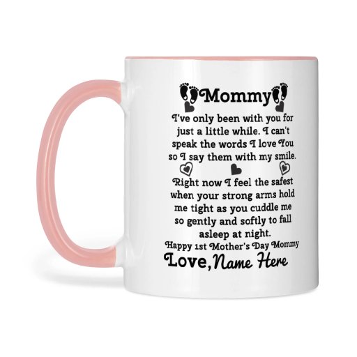 Mommy Happy 1st Mother's Day special Customizable Mug