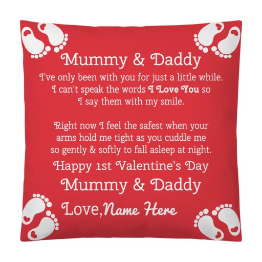 Mummy & Daddy Happy 1st Valentine's Day special Customizable Cushion.